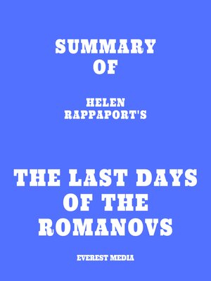 cover image of Summary of Helen Rappaport's the Last Days of the Romanovs